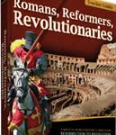Romans Reformers, Revolutionaries Volume 2 Teachers Guide by Diana Waring Romans, Reformers, Revolutionaries TG
